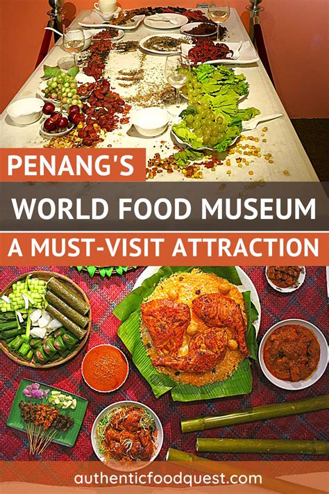 Penang Food Museum How To Feast Your Senses On The World First Food Museum