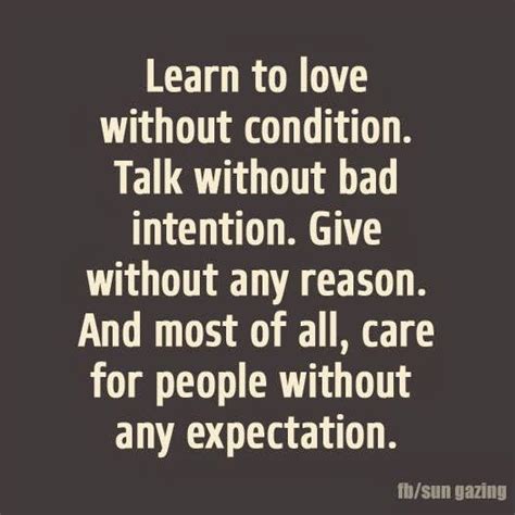 Learn To Love Without Condition Quotes