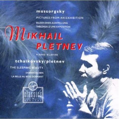 Modest Mussorgsky Pyotr Ilyich Tchaikovsky Mikhail Pletnev Pictures