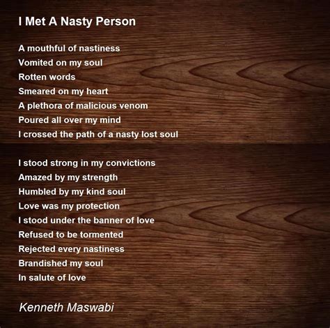 I Met A Nasty Person I Met A Nasty Person Poem By Kenneth Maswabi