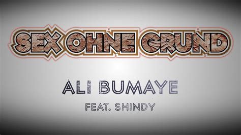 Ali Bumaye Feat Shindy Sex Ohne Grund Chipmunks Version Youtube