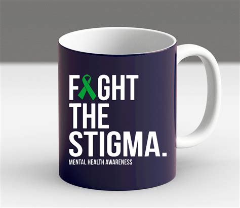 Fight The Stigma Green Ribbon Mental Health Awareness T Coffee Mug