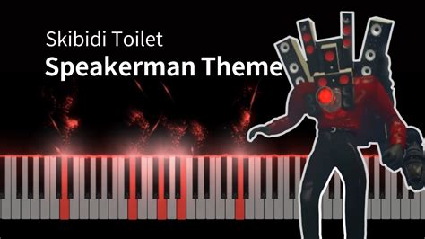 Speakerman Theme Song Bit Skibidi Toilet Piano Tutorial Youtube Hot