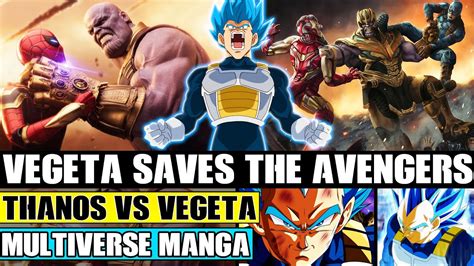 Beyond Dragon Ball Super Vegeta Vs Thanos Vegeta Saves Avengers