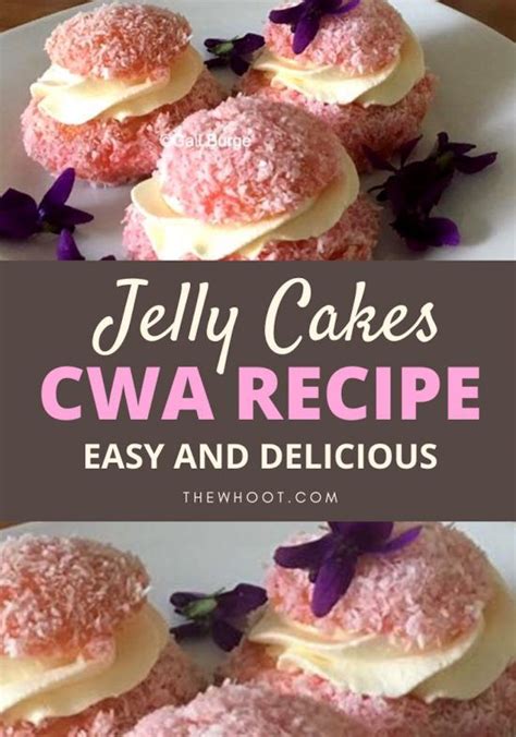 jelly cakes cwa recipe best ever the whoot recipes jelly cakes cooking recipes desserts