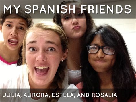 Spanish Friends By Julia Hijazi