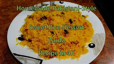4k Homemade Easy Zarda Recipe Pakistani Style Sweet Yellow Rice