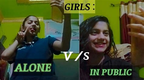 girls alone v s public ☺😊😉 youtube