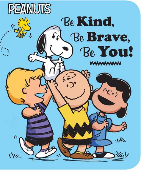 Be Kind Be Brave Be You Board Book Snoopy Quotes