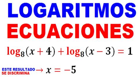 Ecuaciones Con Logaritmos Suma De Logaritmos Ejemplo 1 Youtube