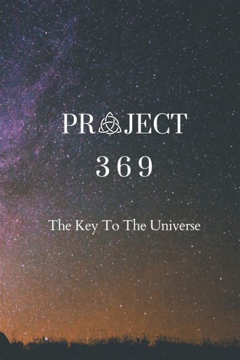 Project 369 They Key To The Universe By David Kasneci Goodreads