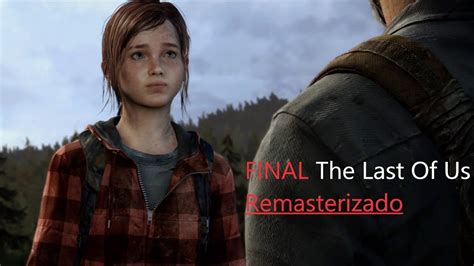The Last Of Us™ Remastered Final Youtube