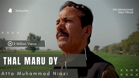 Thal Maru Dy Atta Muhammad Niazi New Saraiki Video Song 2022 Atta