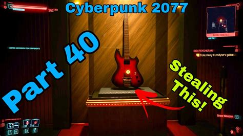 Stealing Kerry Eurodyne S Guitar Cyberpunk 2077 Walkthrough EP40