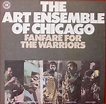 The Art Ensemble Of Chicago – Fanfare For The Warriors (1982, Vinyl ...