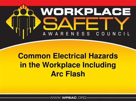 PPT Common Electrical Hazards In The Workplace Including Arc Flash