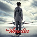 ‎Amelia (Original Motion Picture Soundtrack) - Album by Gabriel Yared ...