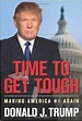 Time to Get Tough: Making America #1 Again: Donald J. Trump: Amazon.com ...
