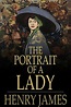 The Portrait of a Lady: Volume I by Henry James, Paperback | Barnes ...