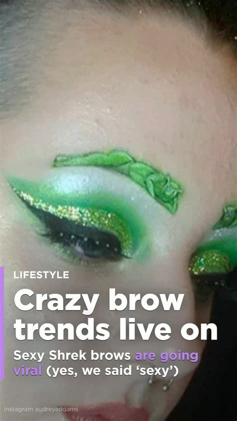 Sexy Shrek Eyebrows Are The New Viral Brow Trend