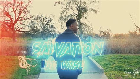 Christian Rap Be Wise Salvation Music Video Christianrapz