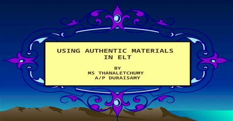 Using Authentic Materials In Elt 2 Ppt Powerpoint