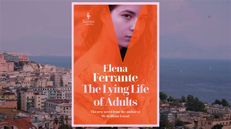 Elena Ferrantes ‘the Lying Life Of Adults Is Our September Ballerina