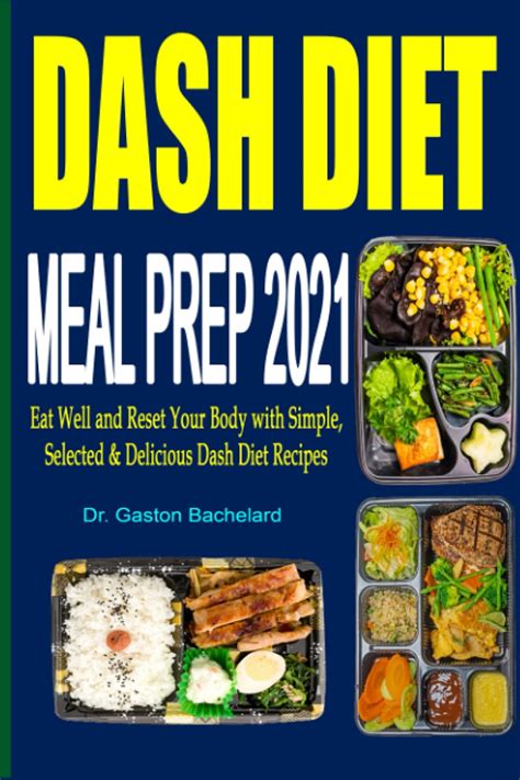 Dash Diet Meal Prep 2021 Eat Well And Reset Your Body With Simple