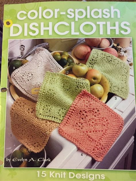 Color Splash Dishcloths Leisure Arts 3925 15 Designs To Knit In Cotton