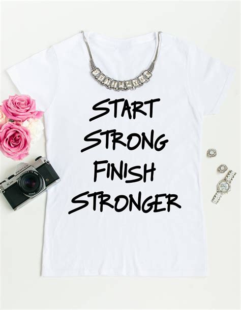 Start Strong Finish Stronger Short Sleeve Shirt Etsy
