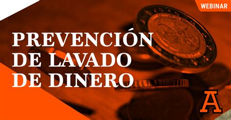 Prevención De Lavado De Dinero Universidad Anáhuac Veracruz