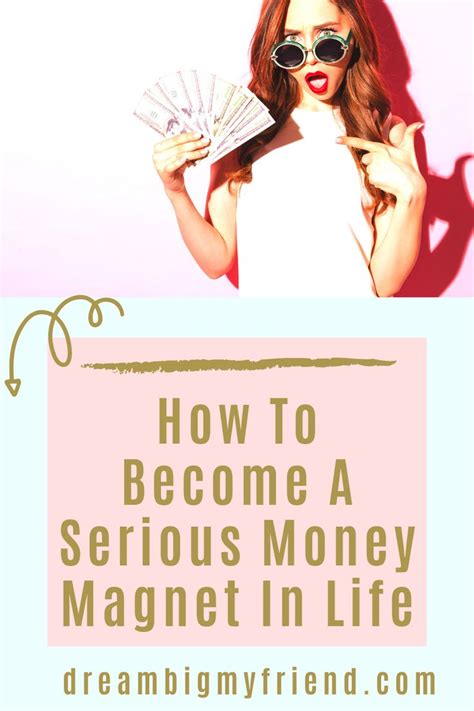 Become A Money Magnet How To Manifest Money In Life Law Of