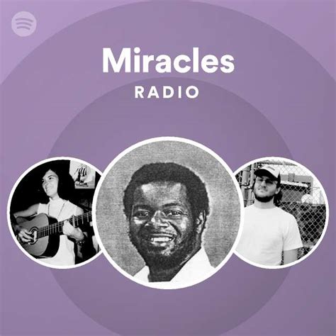 Miracles Radio Playlist By Spotify Spotify