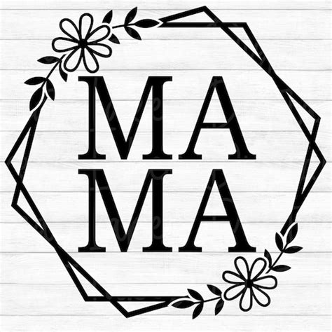 Mama Instant Digital Download Svg Png Dxf And Eps Files Etsy