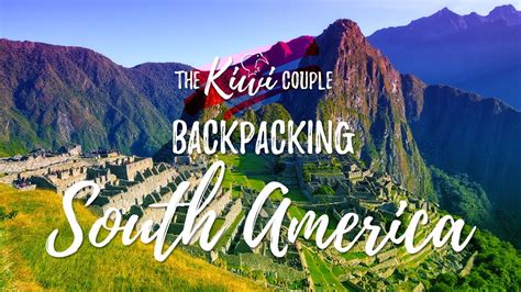 Backpacking South America Youtube