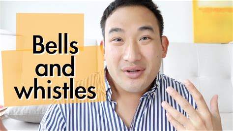 Bells And Whistles English Meaning Youtube