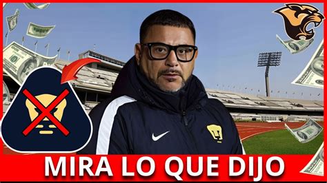 💣💥 ¡acaba De Confirmar ¡sucediÓ Ahora Noticias Club Pumas Hoy Pumas