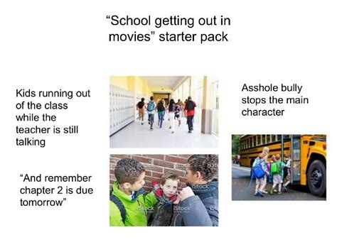 School getting out in movies starter pack : starterpacks | Starter pack, Starter packs meme ...