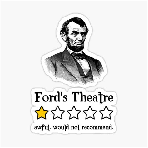 Fords Theatre Awful Would Not Recommend Abraham Lincoln One Star