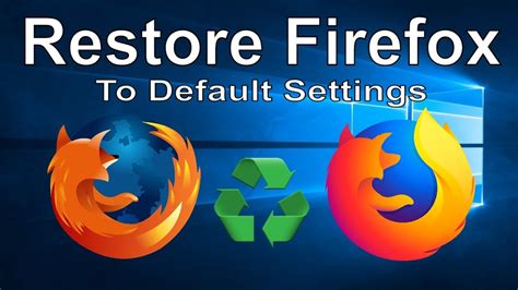 How To Restore Firefox To Its Default Settings And Fix Browser Errors