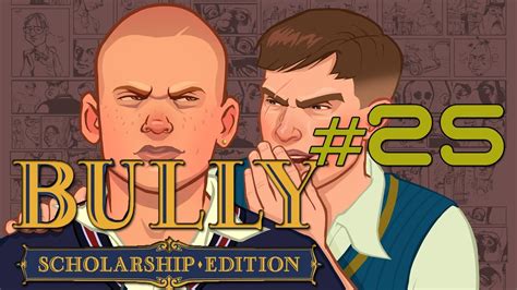 Bully Scholarship Edition Capitulo 25 Misiones De Lola Youtube