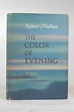 The color of evening by Nathan, Robert: Good Hardcover (1960) | Chris ...