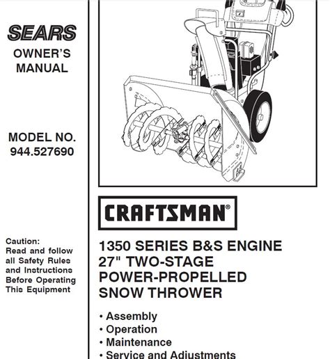 944527690 Manual For Craftsman Dual Stage Snowblower 1350 Series 27