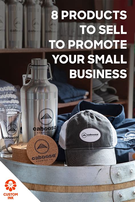 8 Products To Sell To Promote Your Small Business Custom Ink Things