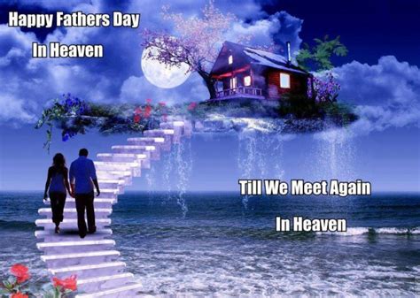 Celebrating dad father s day is on june 21 and it s the perfect time to pay tribute to the men who raised us. Happy fathers day in heaven father quote - Collection Of ...
