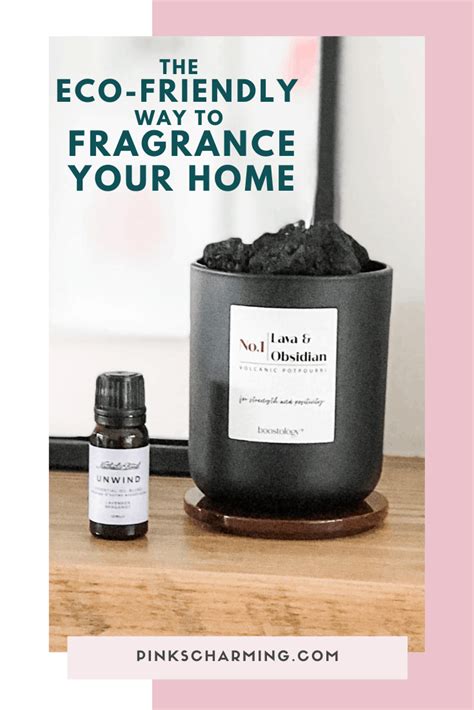 The Unique Eco Friendly Way To Fragrance Your Home Pinkscharming