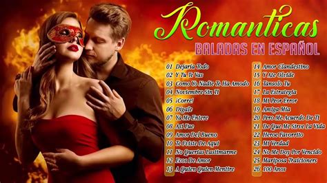 Los 100 Éxitos Puras Románticas Viejitas Pero Bonitas 90s Música Romántica De Todos Los