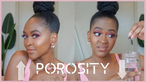 Low Vs High Porosity Tips On How To Care For Your Natural Hair Youtube