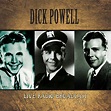 Dick Powell Live Radio Broadcast - 1934 (Remastered) - Album by Dick ...
