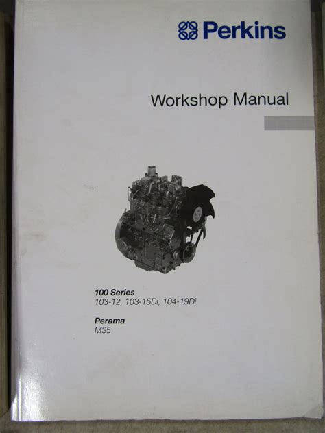 Perkins 100 Series Engine Workshop Manual Used Equipment Manuals